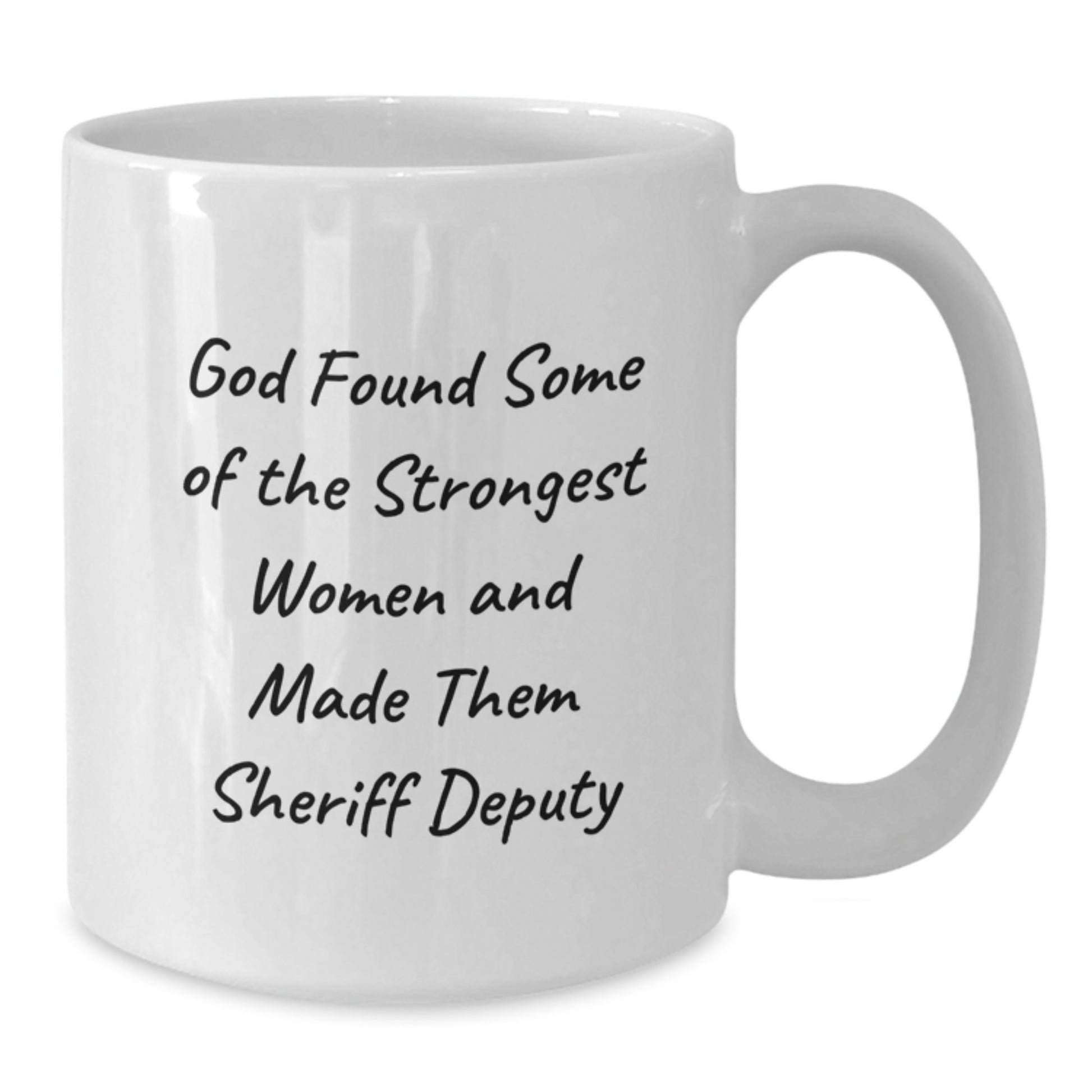 Funny Sheriff Deputy Gifts from Men to Sheriff Deputy, Unique Christmas Unique Gifts for Sheriff Deputy, White Coffee Mug with Inspirational Quote - Additional