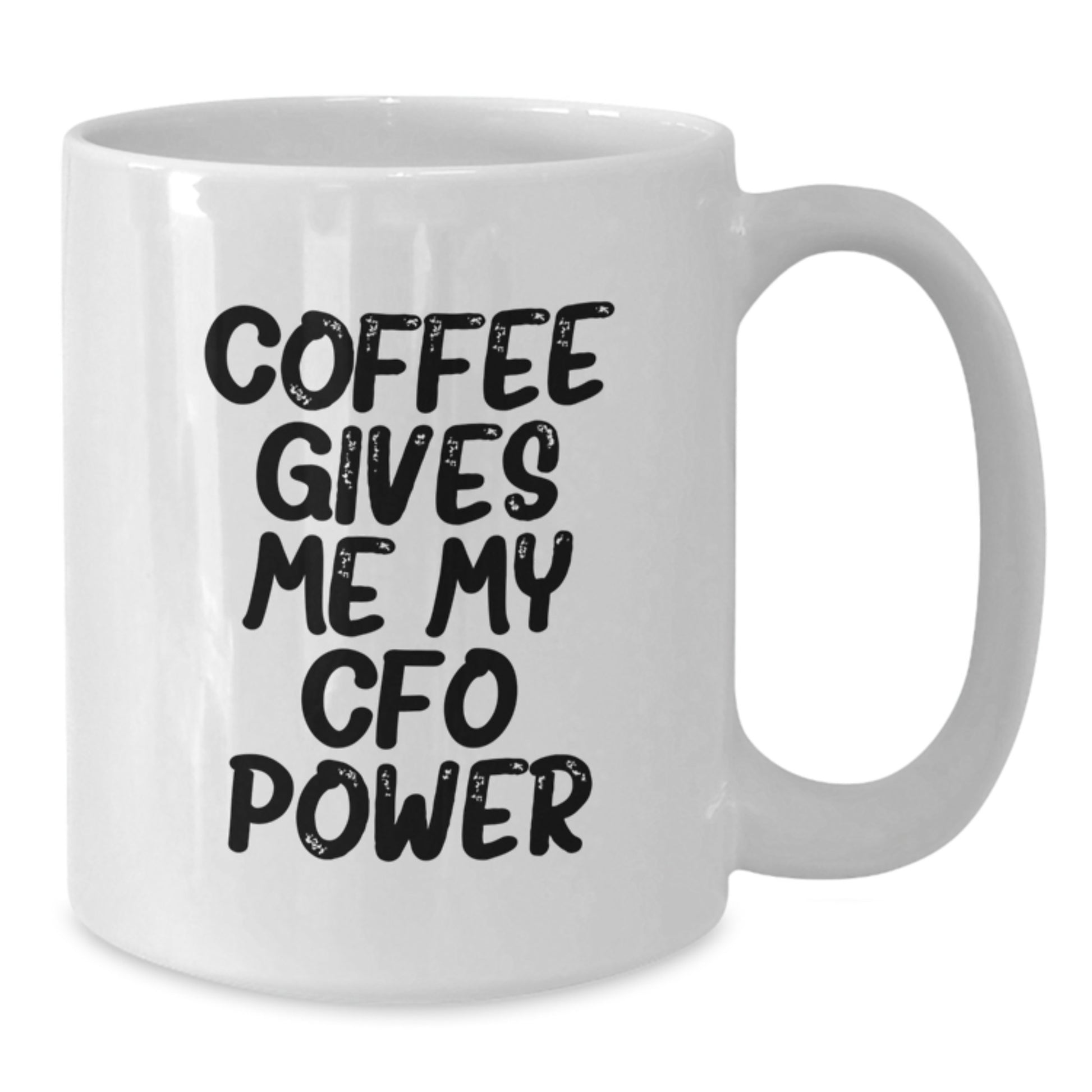 Funny CFO Gifts for Men, White Coffee Mug with 'Coffee Gives Me My CFO Power' Quote, Christmas Unique Gifts from Friends and Family - Additional