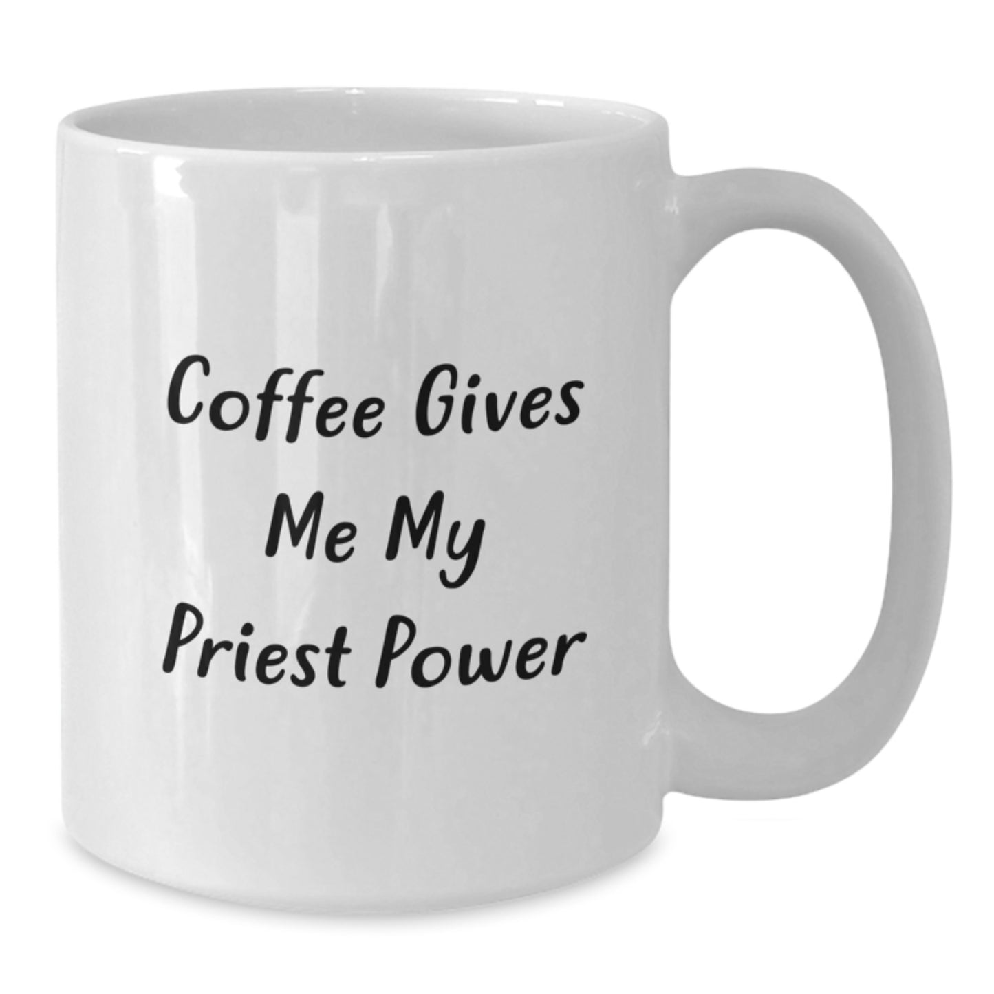 Funny Priest Gifts from Friends, Gifts for Priest, Coffee Gives Me My Priest Power White Coffee Mug - Additional