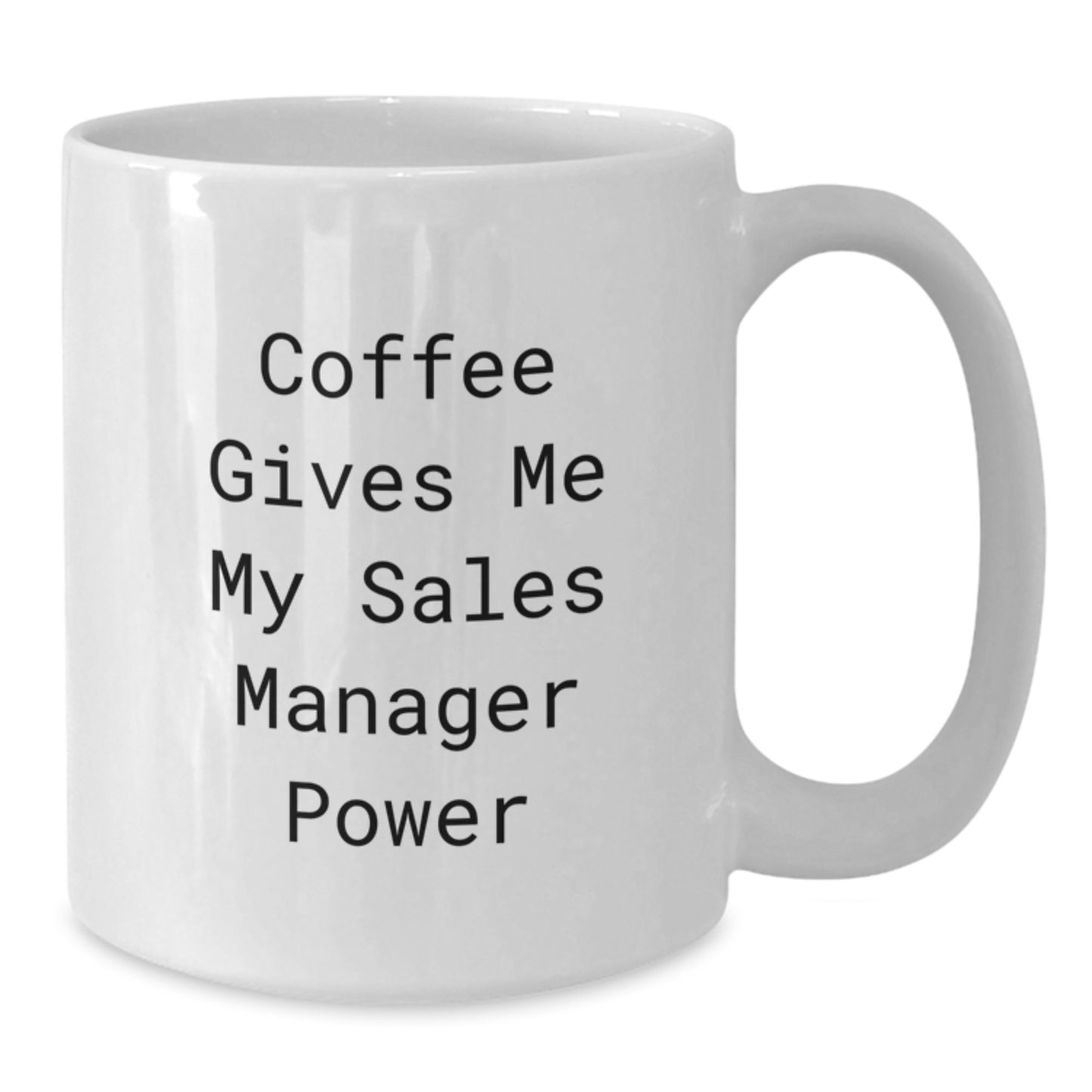 Funny Sales Manager Gifts for Men or Women, White Coffee Mug with 'Coffee Gives Me My Sales Manager Power', Christmas Unique Presents from Friends or Family - Additional