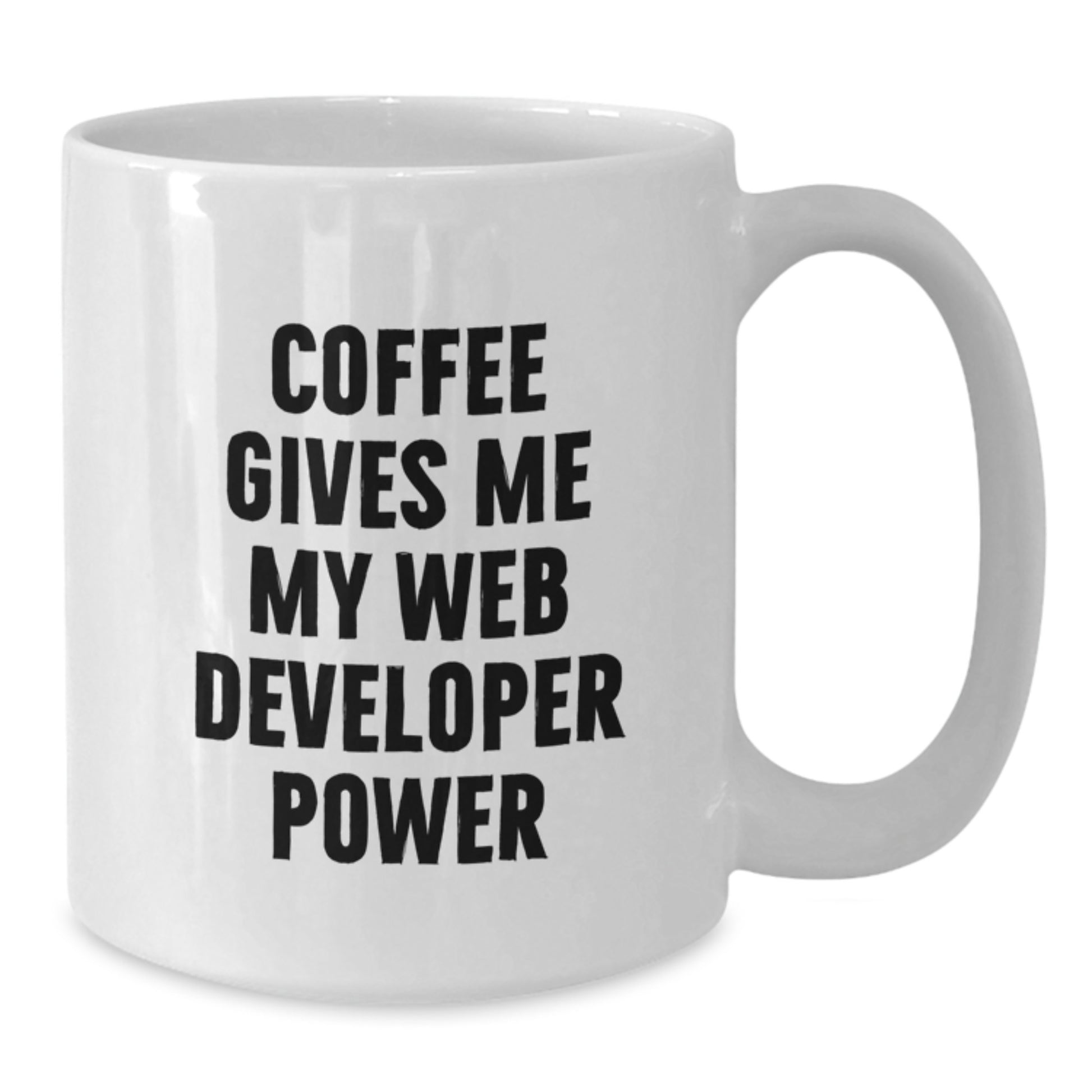Funny Web Developer Gifts White Coffee Mug for Graduation - 'Coffee Gives Me My Web Developer Power' from Friends - Additional