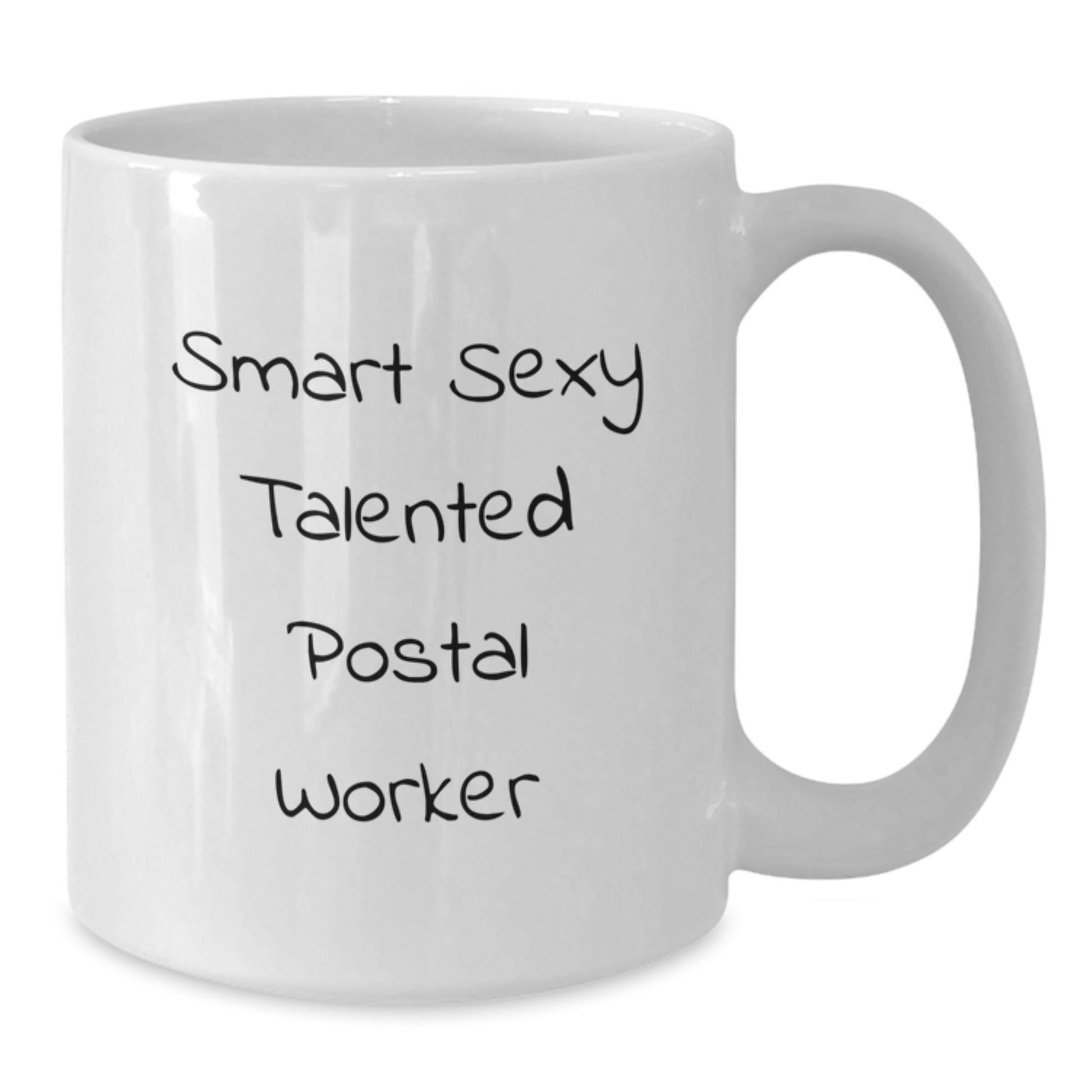 Funny Smart Sexy Talented Postal Worker White Coffee Mug Gifts for Men Women Friends Coworkers Family - 'You're the Best' Graduation Unique Present - Additional