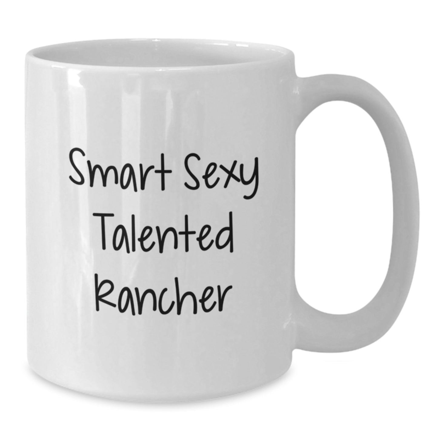 Funny Rancher Christmas Unique Gifts from Friends for Men, White Coffee Mug, Smart Sexy Talented Rancher Quotes - Additional