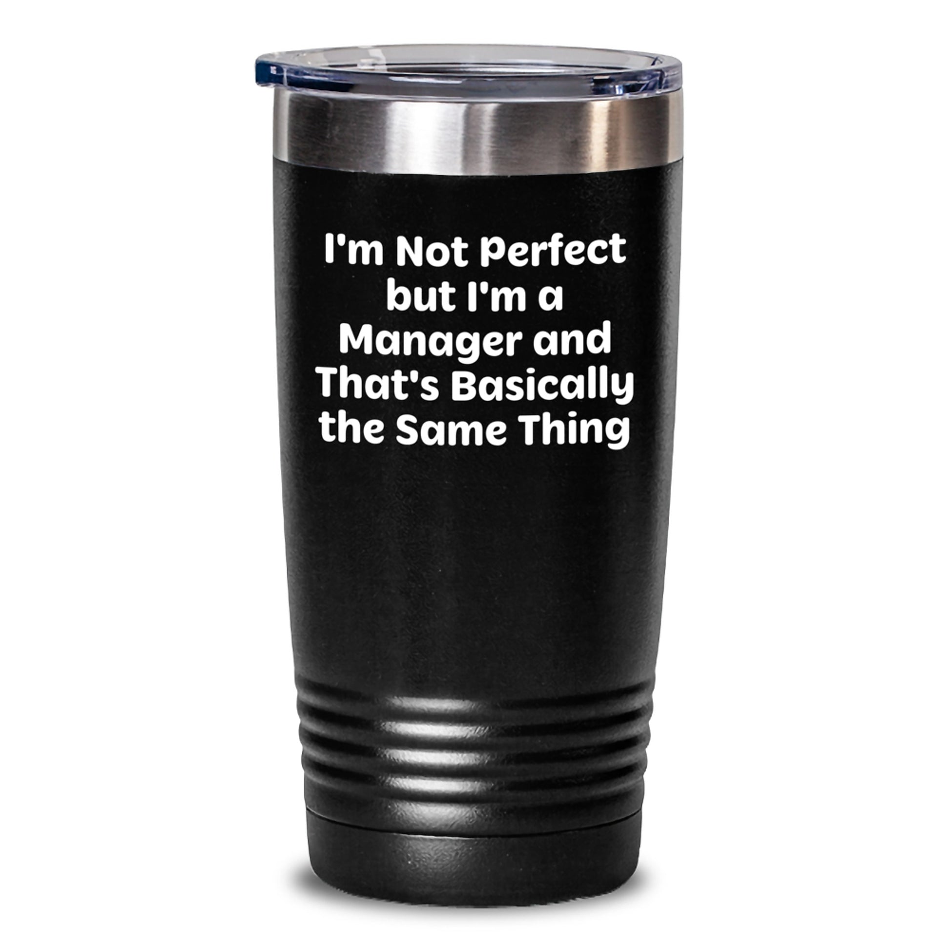 Funny Manager Tumbler Gifts from Men to Friends and Coworkers - 'I'm Not Perfect But I'm A Manager' Christmas Unique Gifts for Men and Women - Main