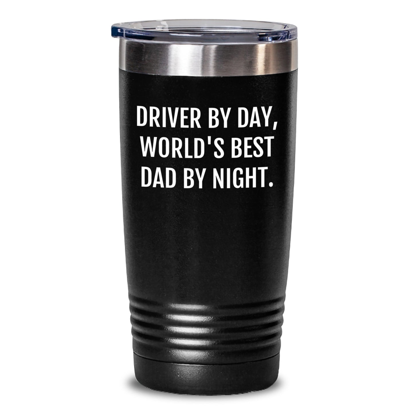 Funny Driver Gifts from Men to World's Best Dad By Night - 20oz or 30oz Vacuum Insulated Tumbler for Birthday - Main