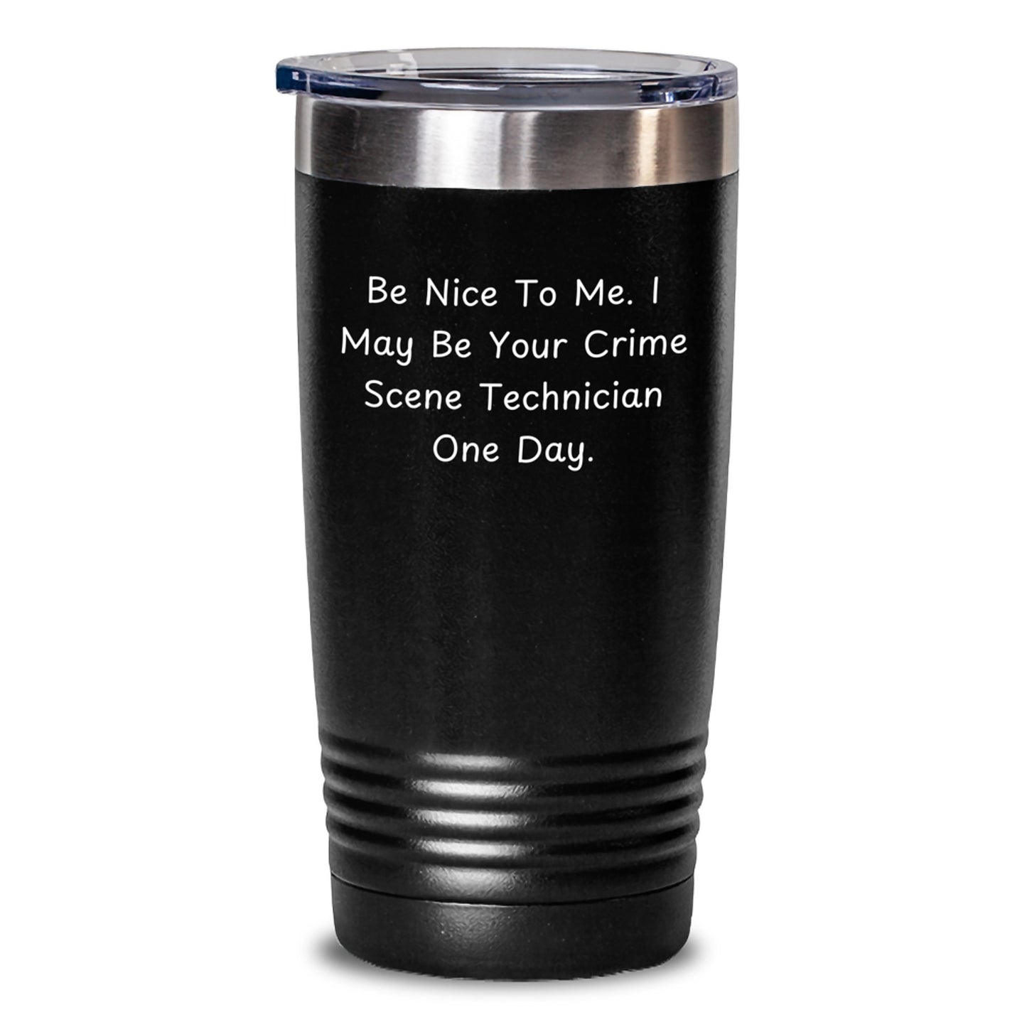 Funny Crime Scene Technician Christmas Unique Gifts for Friends and Family, Gifts from Men, Be Nice To Me Tumbler, 20oz or 30oz - Main