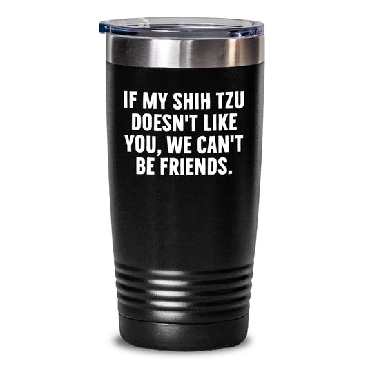 Shih Tzu Dog Lover Gifts from Men to Friends on Valentine's - Funny Tumbler for Coffee or Tea Lovers - Main