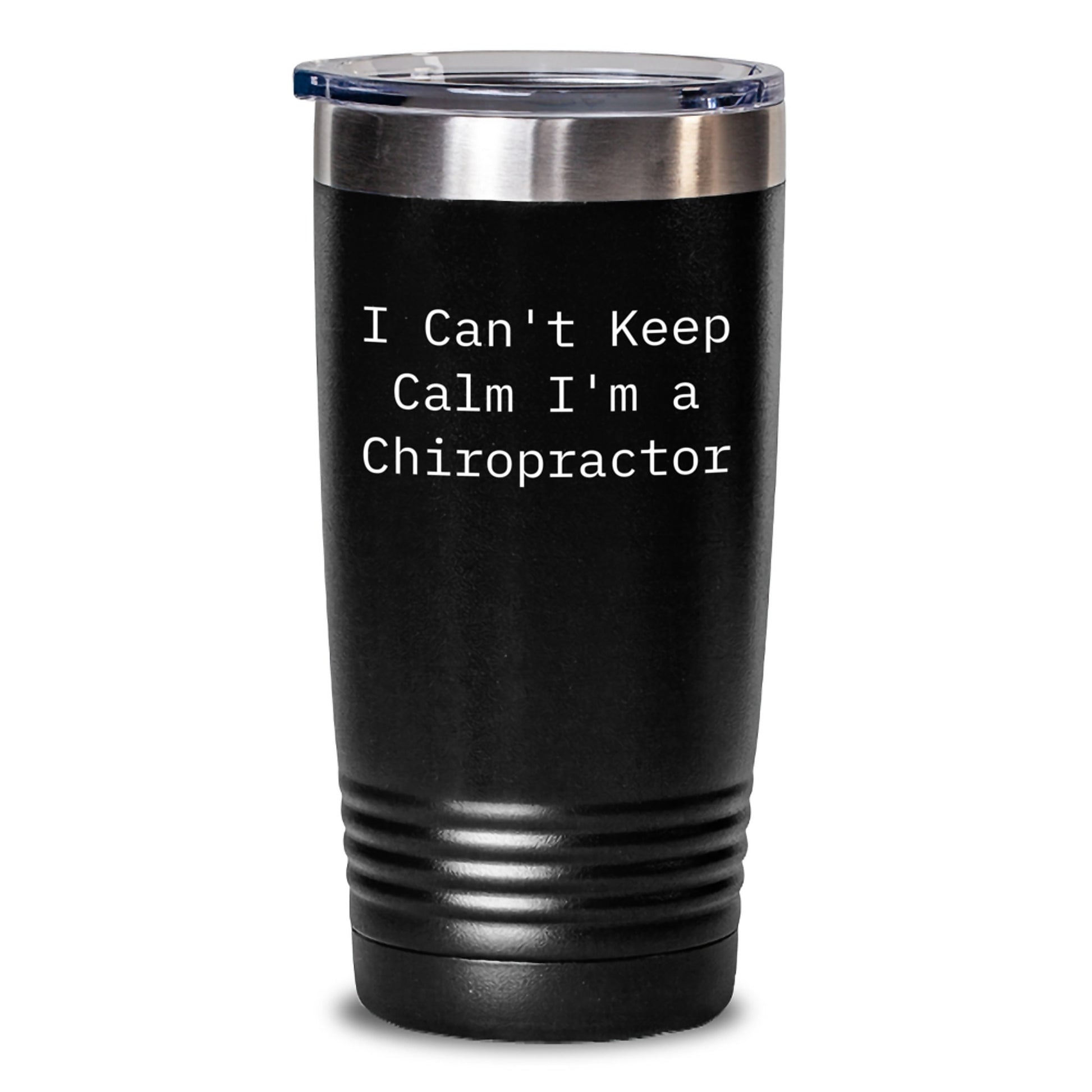 Funny Chiropractor Gifts from Friends - I Can't Keep Calm I'm A Chiropractor Tumbler for Men Women Chiropractor Christmas Unique Gifts - Main