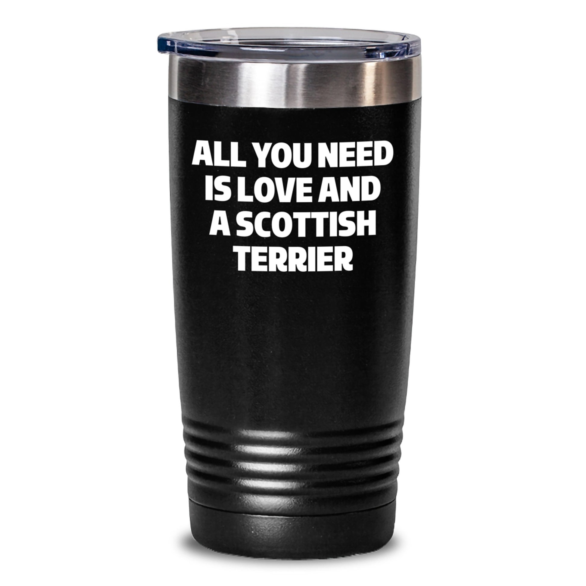 Scottish Terrier Dog Christmas Tumbler Gifts from Friends - All You Need Is Love And A Scottish Terrier, Funny Scottish Terrier Dog Lover Tumbler, Scottish Terrier Dog Mom Dad Gifts for Men Women - Main