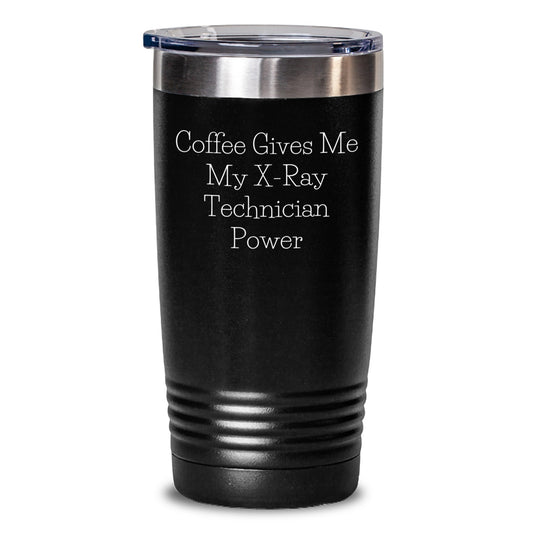 X-Ray Technician Gifts, Funny Quote Tumbler, Gifts from Friends for X-Ray Technician Graduation, Keeps Drinks Hot or Cold, 20oz or 30oz Capacity, Stainless Steel/Powder Coating - Main