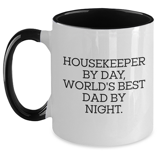 Funny Housekeeper Gifts, Housekeeper By Day, World's Best Dad By Night., Two Tone Coffee Mug for Graduation, Gifts from Family, Gifts for Housekeeper - Main