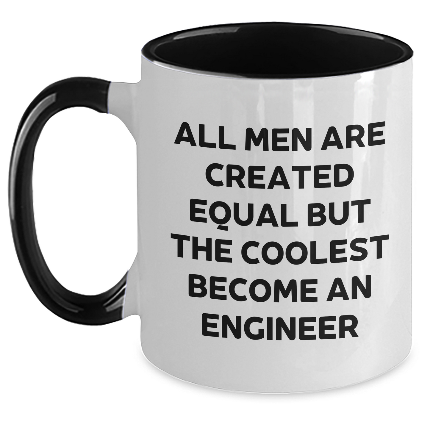 Funny Engineer Gifts from Men to Engineer Friends, Unique Two Tone Coffee Mugs for Graduation, 'All Men Are Created Equal But The Coolest Become An Engineer' Quote Mug - Main