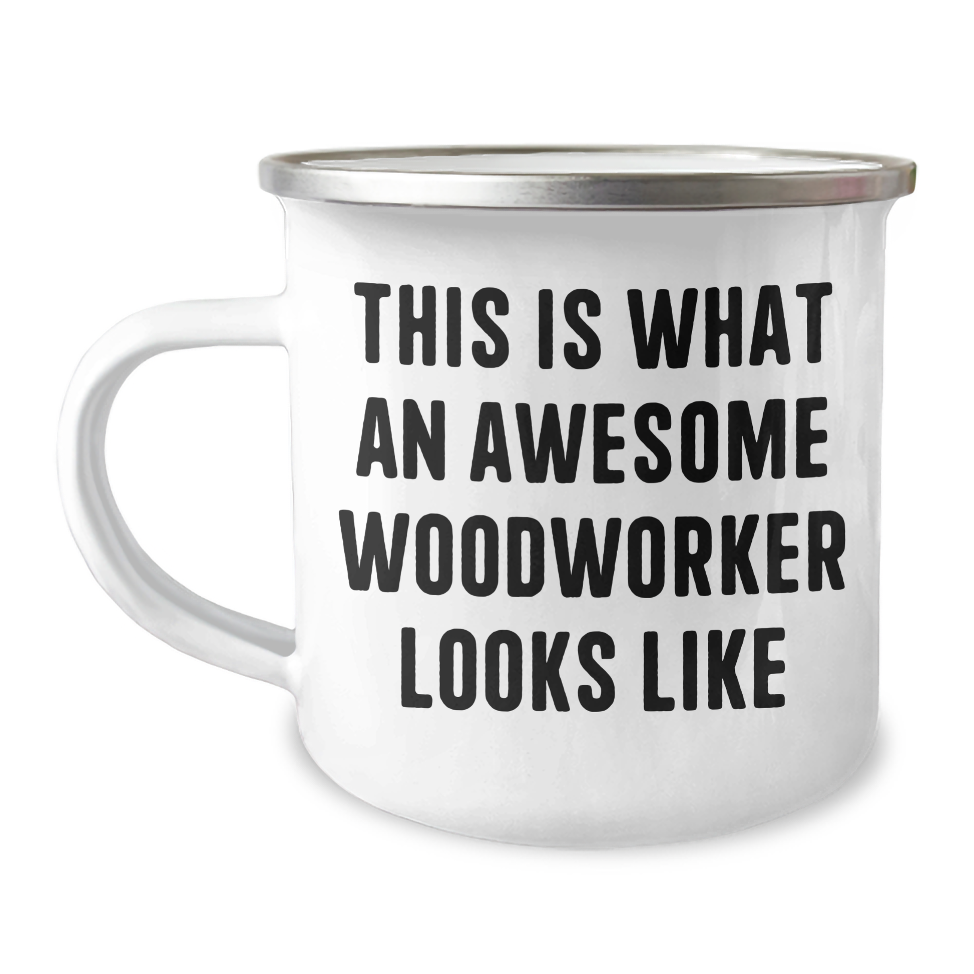 Woodworker Gifts, Funny Quotes, Camping Mug, 12 oz Stainless Steel, Perfect for Men or Women, Gifts from Friends, Family, Coworkers, Unique Graduation Gifts - Image 1