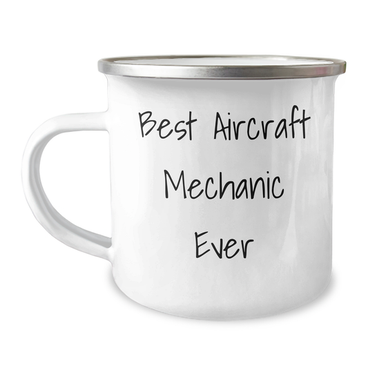 Funny Gifts from Friends for Best Aircraft Mechanic Ever, Graduation Unique Gifts for Him, Camping Mug for Men - Image 1