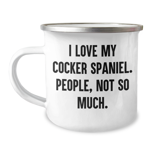 Cocker Spaniel Dog Lover's Funny Gift, Gifts from Friends, for Cocker Spaniel Dog, Camping Mug, Graduation Unique Gifts - Image 1