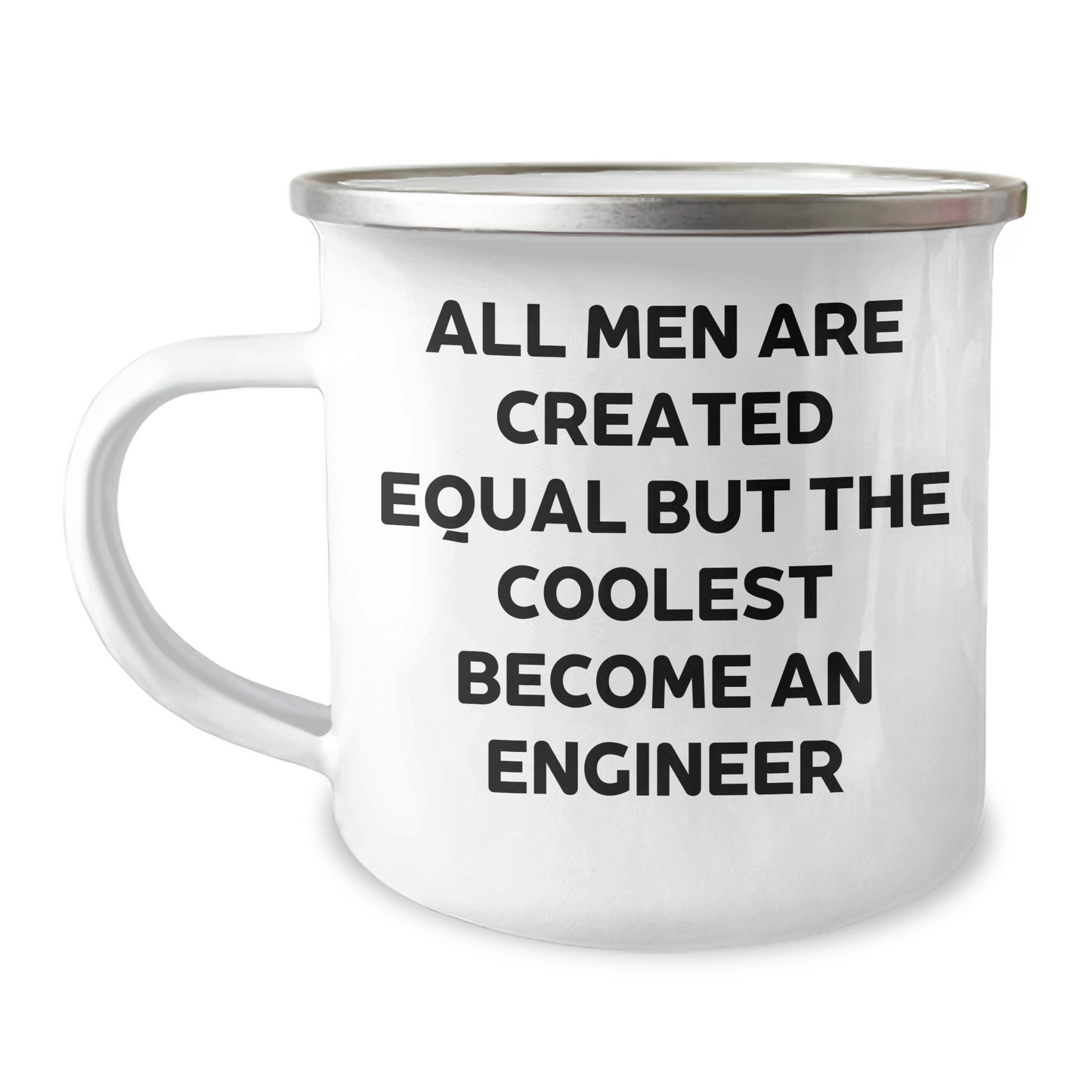 Funny Engineer Gifts for Men - 'All Men Are Created Equal But The Coolest Become An Engineer' Camping Mug, 12 oz, Stainless Steel with Enamel Finish, Ideal Gifts from Friends for Graduation - Image 1