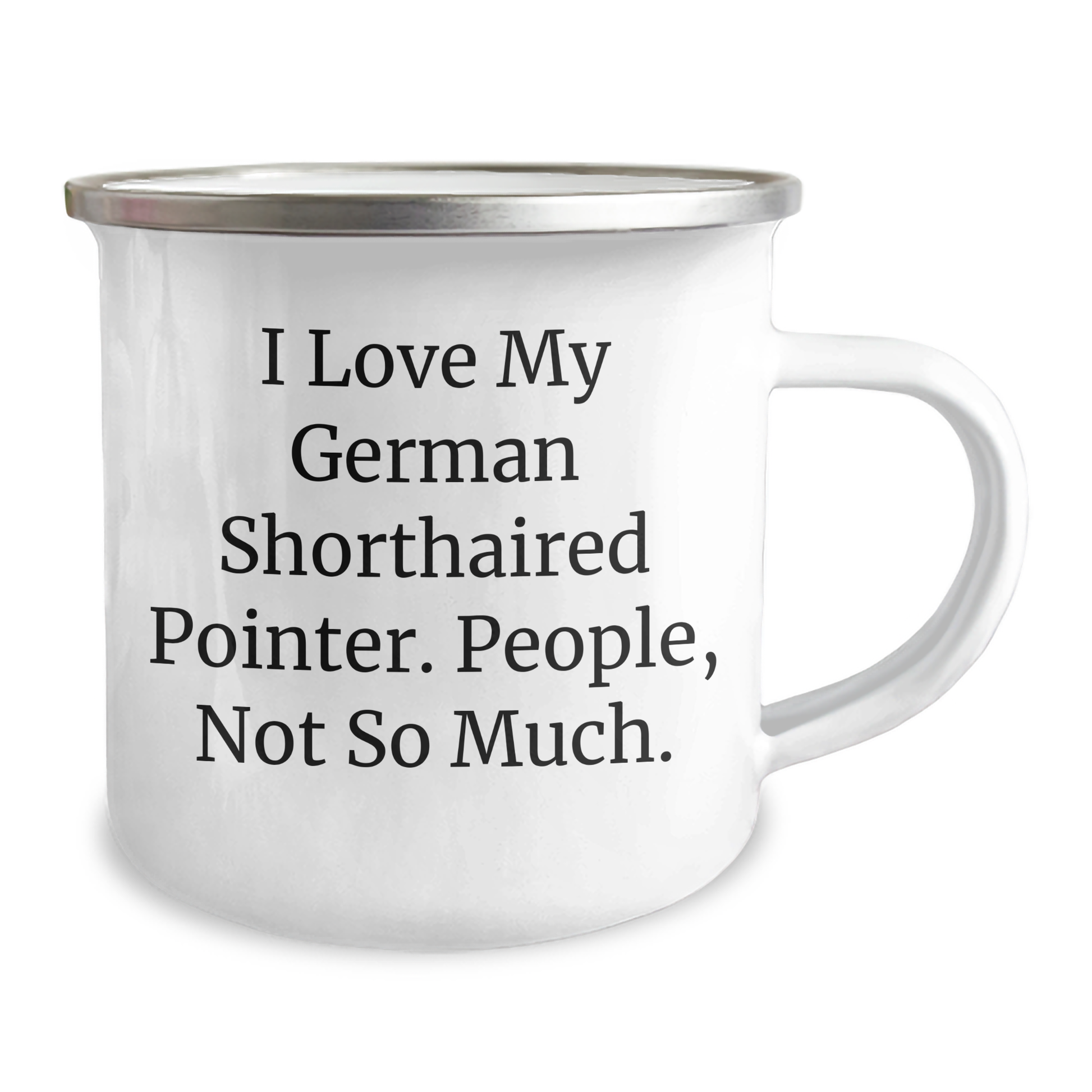 German Shorthaired Pointer Dog Gifts, Funny Mugs for Men, Women, Friends, Family, 'I Love My German Shorthaired Pointer. People, Not So Much.' Graduation Unique Gifts from Mom, Dad, or Friends - Image 2