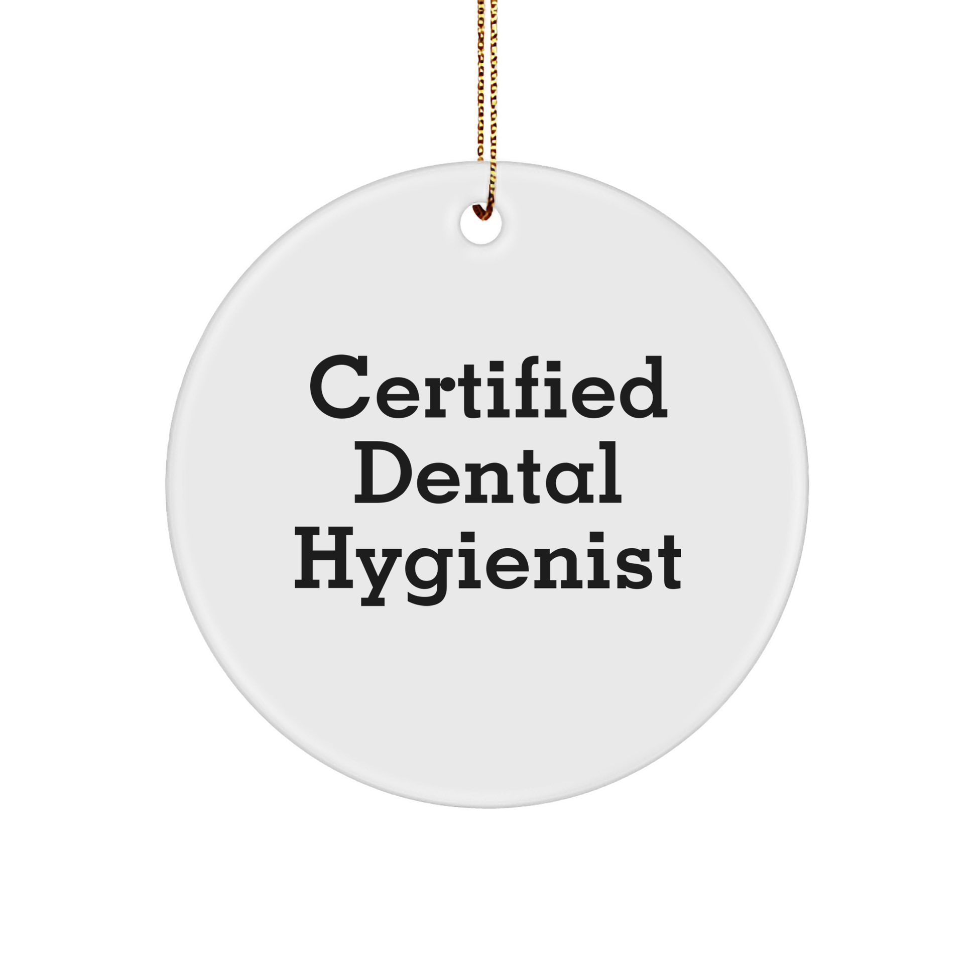 Funny Certified Dental Hygienist Gifts from Friends for Christmas Unique Circle Ornaments, 'You're a Real Treasure' Quote - Image 1