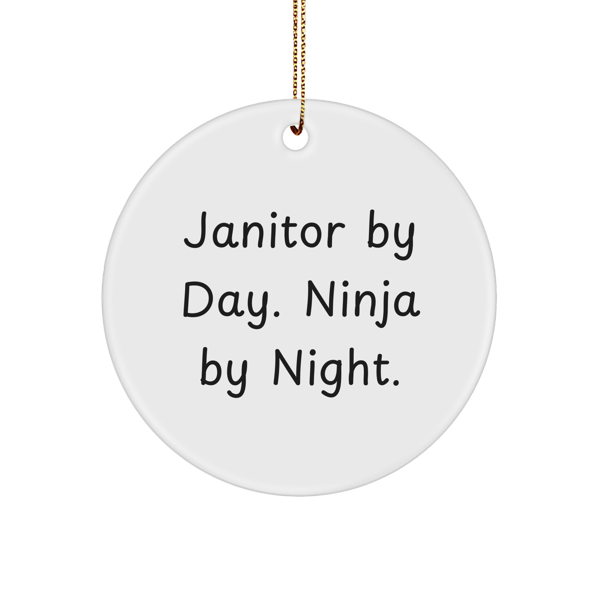 Janitor Gifts for Men, Women, or Coworkers - 'Janitor By Day. Ninja By Night.' Circle Ornament for Christmas - Image 1