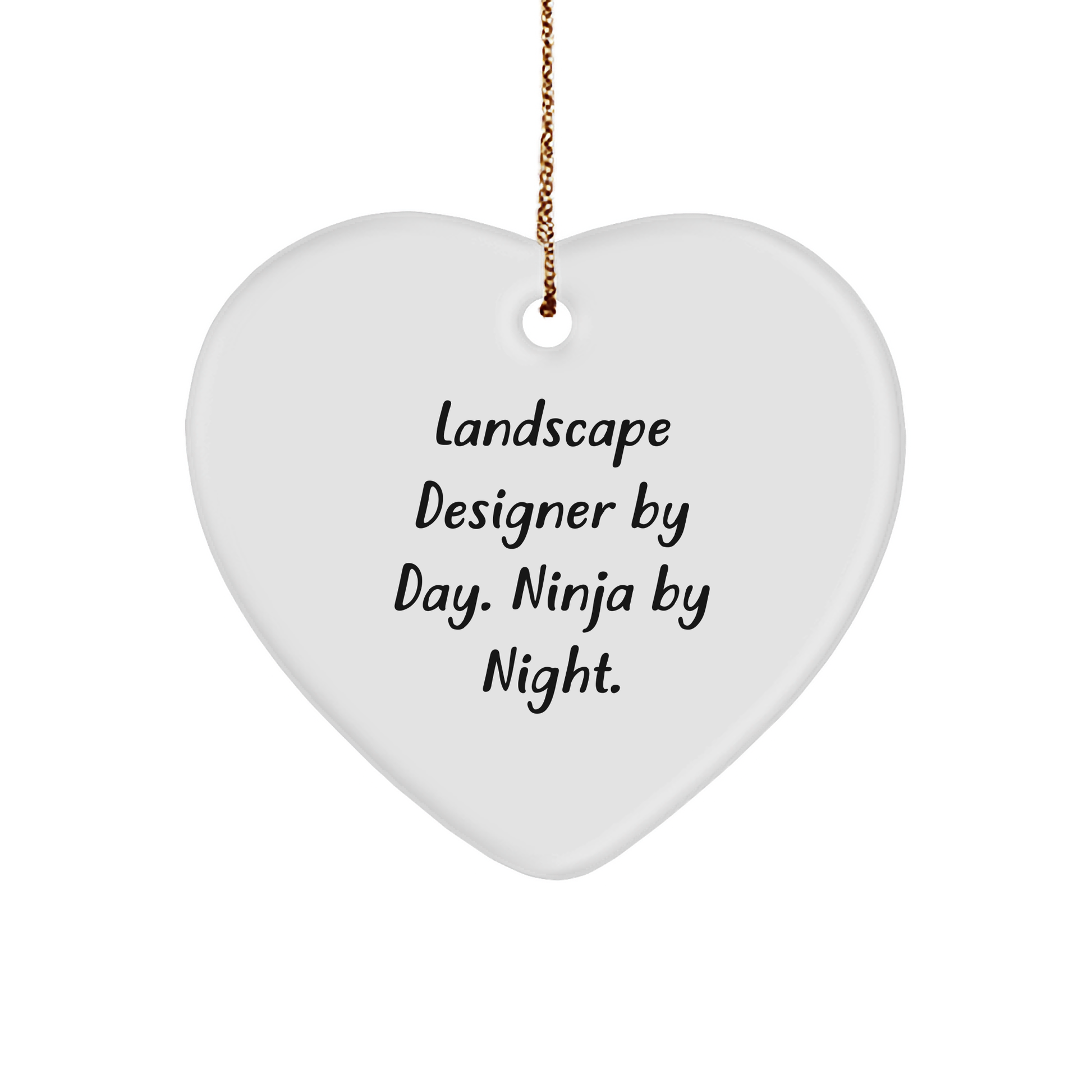 Landscape Designer Gifts by Day, Ninja Gifts by Night, Funny Heart Ornament for Christmas, Gifts from Friends, Gifts for Landscape Designers - Image 1