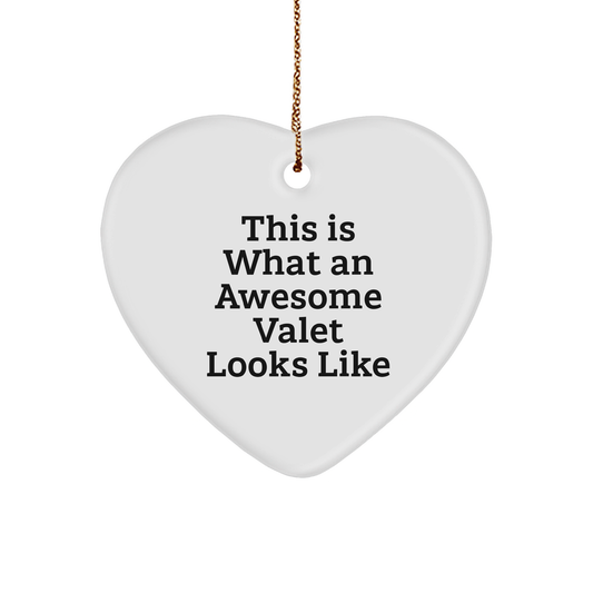 Valet Gifts from Friends, This Is What Awesome Looks Like Heart Ornament, Perfect for Christmas - Image 1
