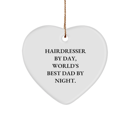 Hairdresser Gifts from Men, Funny Heart Ornament for Christmas, 'Hairdresser By Day, World's Best Dad By Night.' - Image 1