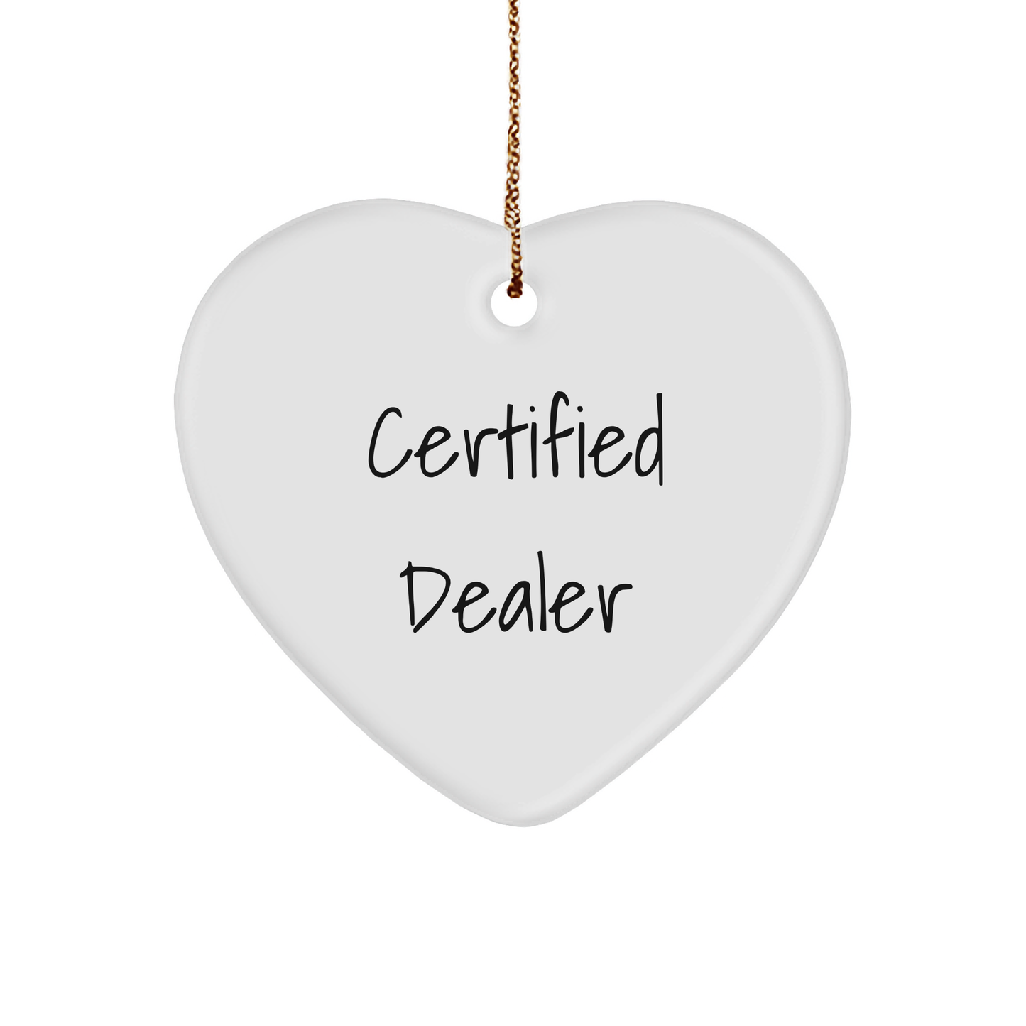 Funny Certified Dealer Gifts from Friends for Men, Unique Heart Ornament for Christmas - Image 1