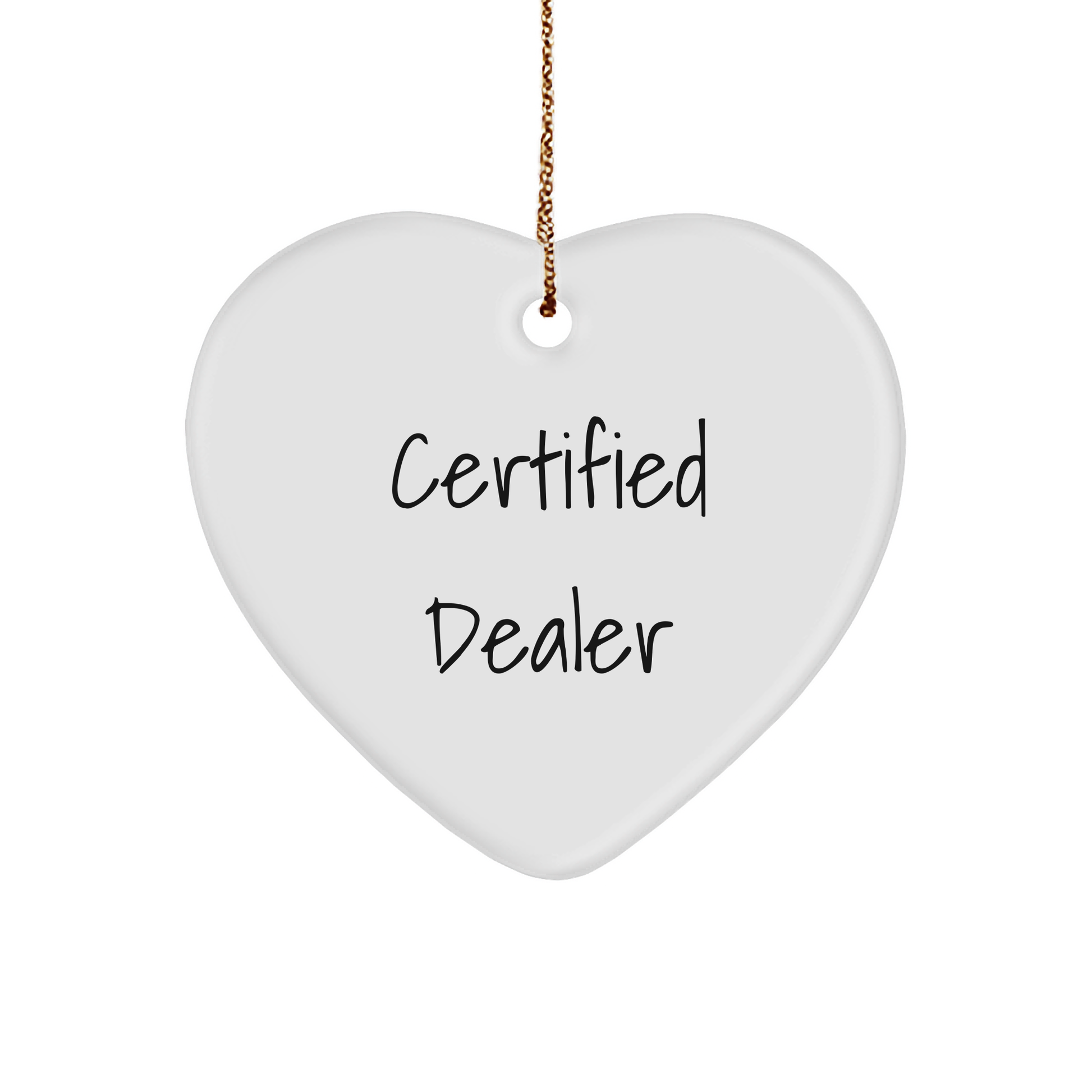 Funny Certified Dealer Gifts from Friends for Men, Unique Heart Ornament for Christmas - Image 1