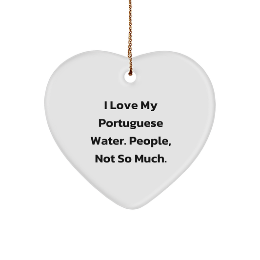 Funny Portuguese Water Dog Lover Gifts from Family to Friends - I Love My Portuguese Water, People Not So Much Christmas Heart Ornament - Image 1