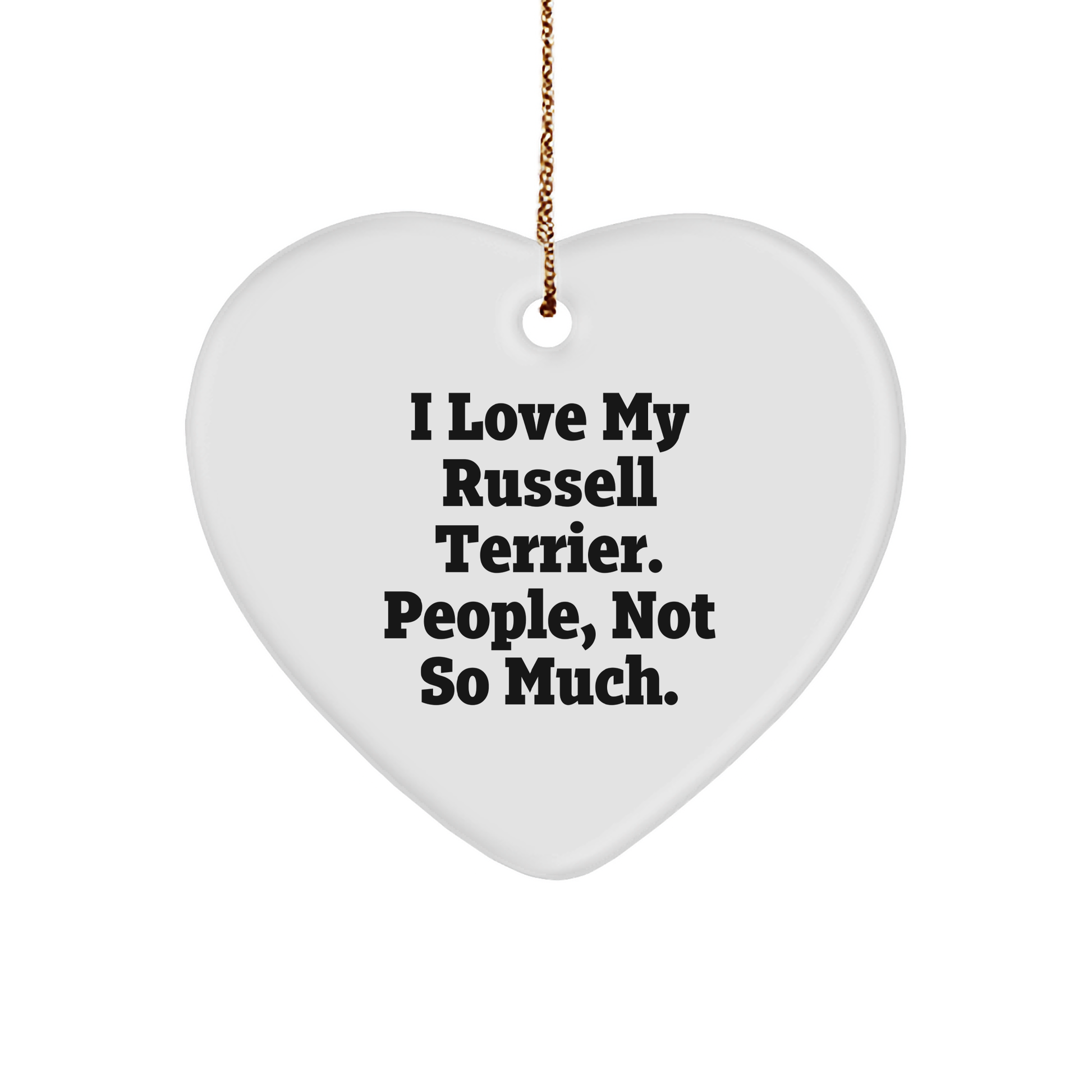 Russell Terrier Dog Gifts from Men to Friends, Heart Ornament with Funny Quote, Christmas Unique Gifts for Russell Terrier Dog Lovers - Image 1