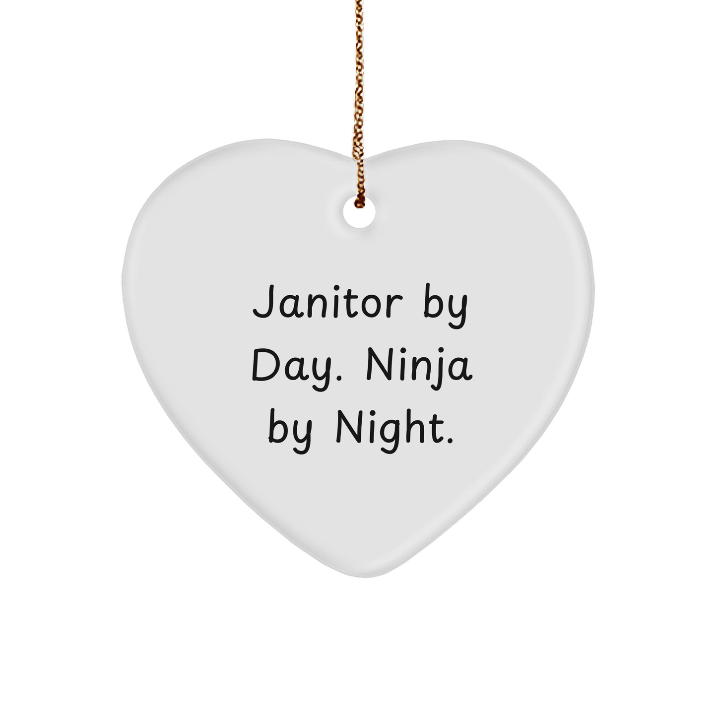 Janitor by Day, Ninja by Night, Heart Ornament, Funny Gift for Men, Women, Coworkers, Friends and Family, Christmas Unique Gifts from - Image 1