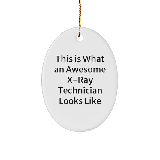 X-Ray Technician Gifts from Friends - 'This Is What An Awesome X-ray Technician Looks Like' Oval Ornament for Christmas - Image 1