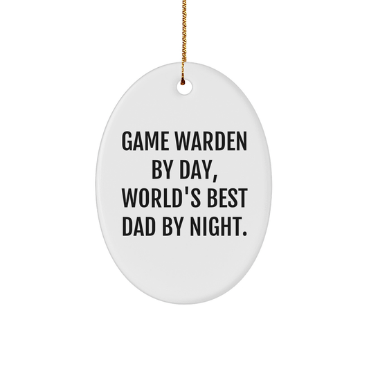Game Warden Gifts: Funny Oval Ornament, 'Game Warden By Day, World's Best Dad By Night.' for Christmas - Image 1