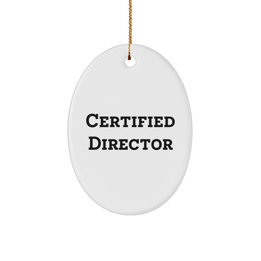Funny Director Quotes Oval Ornament, Gifts from Men, Gifts for Director, Director Gifts, Christmas Unique Gifts - Image 1