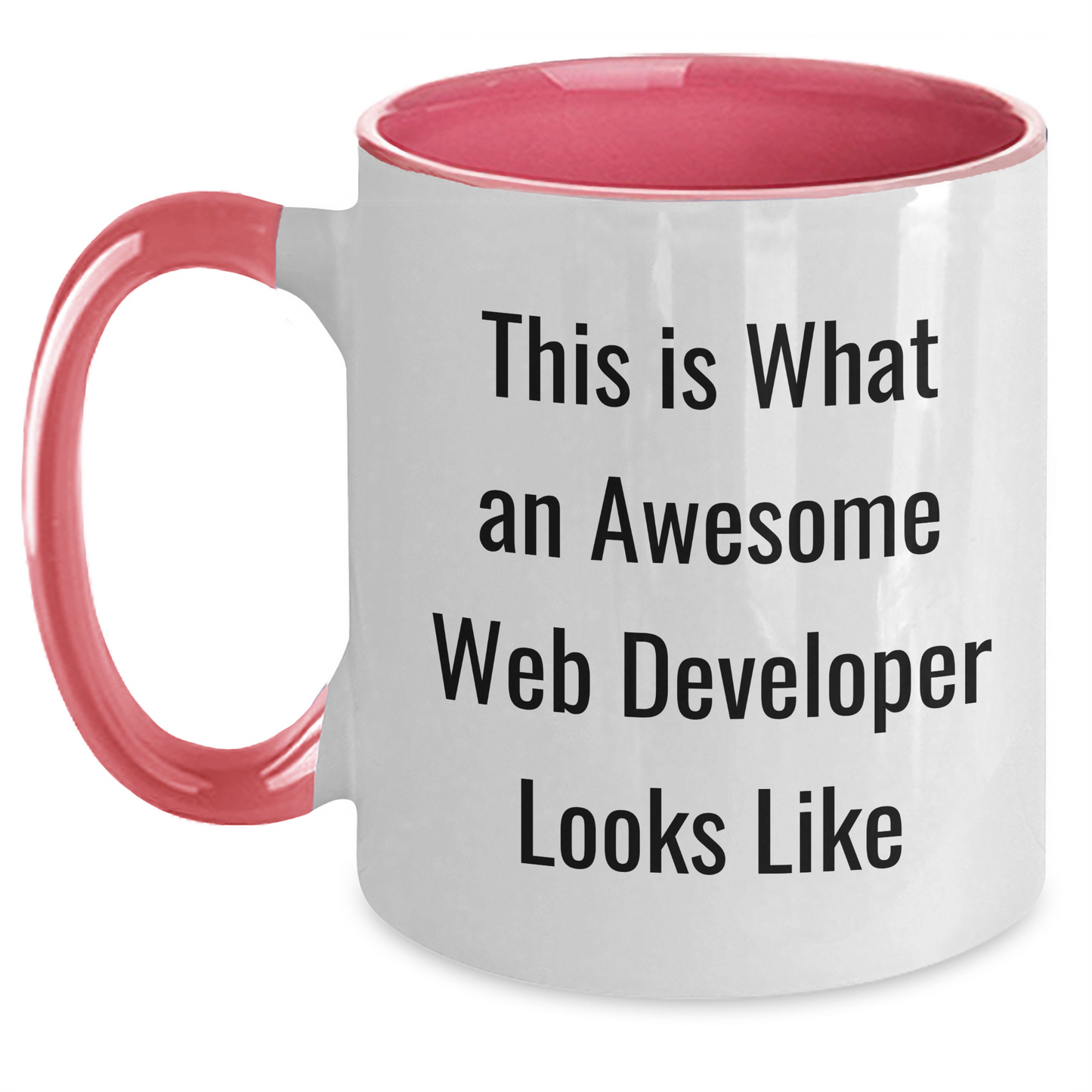 Funny Web Developer Gifts from Friends - This Is What An Awesome Web Developer Looks Like - Two Tone Coffee Mug for Graduation - Main