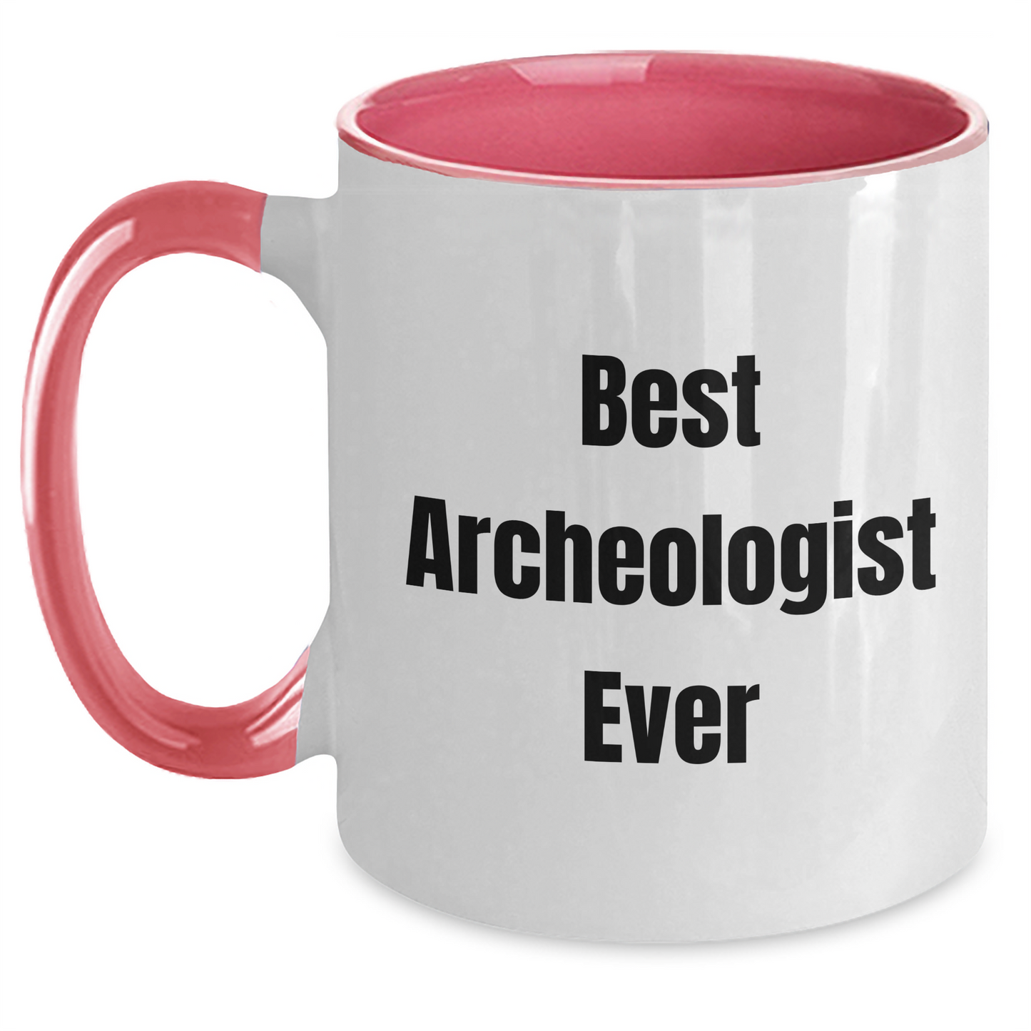 Funny Archeologist Graduation Gifts from Friends to Archeologist - Two Tone Coffee Mug, Best Archeologist Ever Quote, 11oz Ceramic - Main