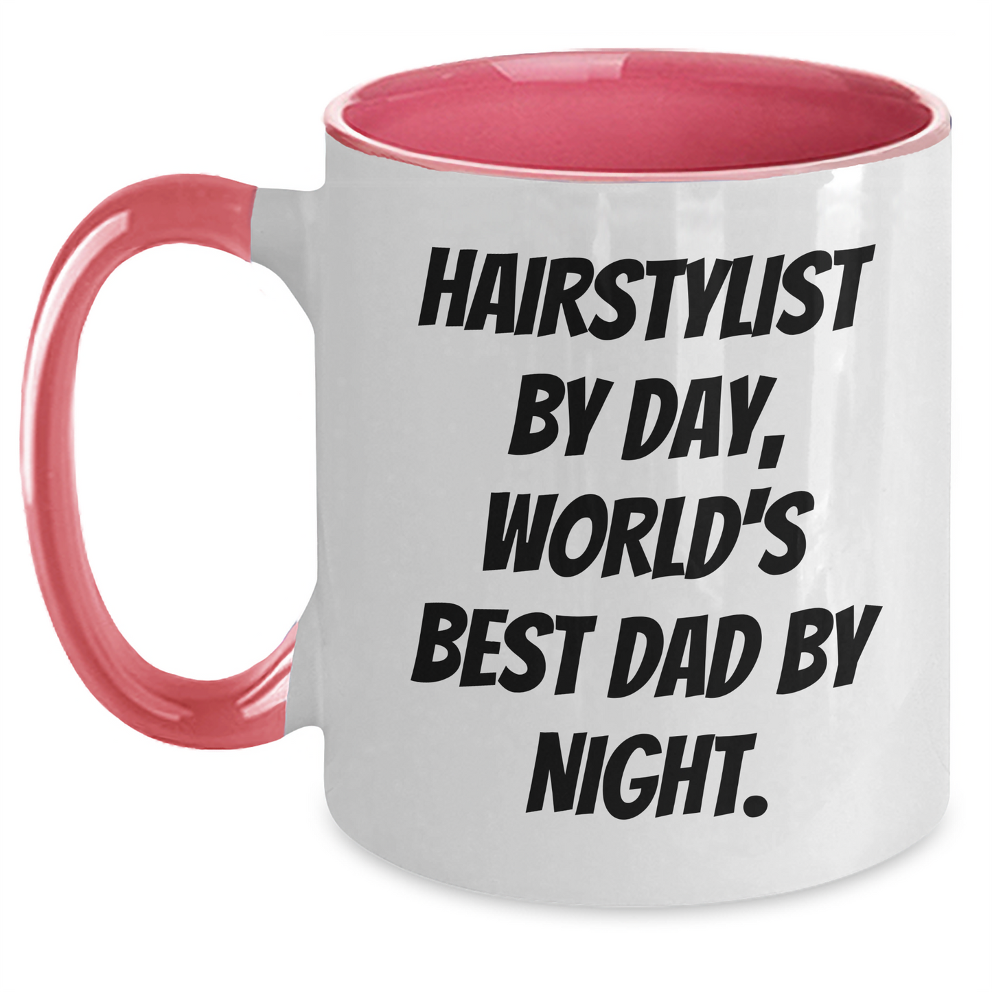 Hairstylist Gifts for Graduation - Funny Two Tone Coffee Mug, 'Hairstylist By Day, World's Best Dad By Night.' - Gifts from Men, Gifts for Hairstylists - Main