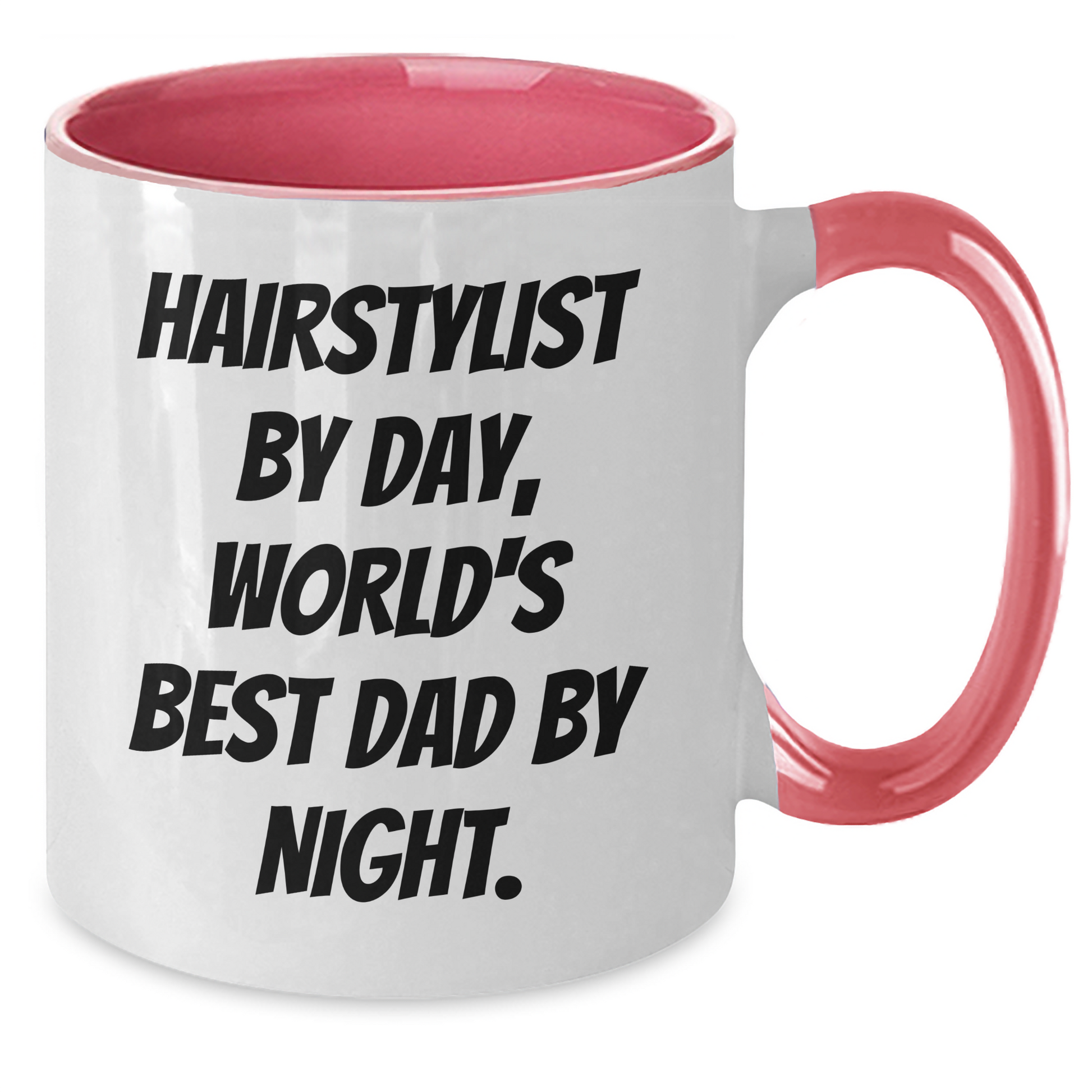 Hairstylist Gifts for Graduation - Funny Two Tone Coffee Mug, 'Hairstylist By Day, World's Best Dad By Night.' - Gifts from Men, Gifts for Hairstylists - Additional