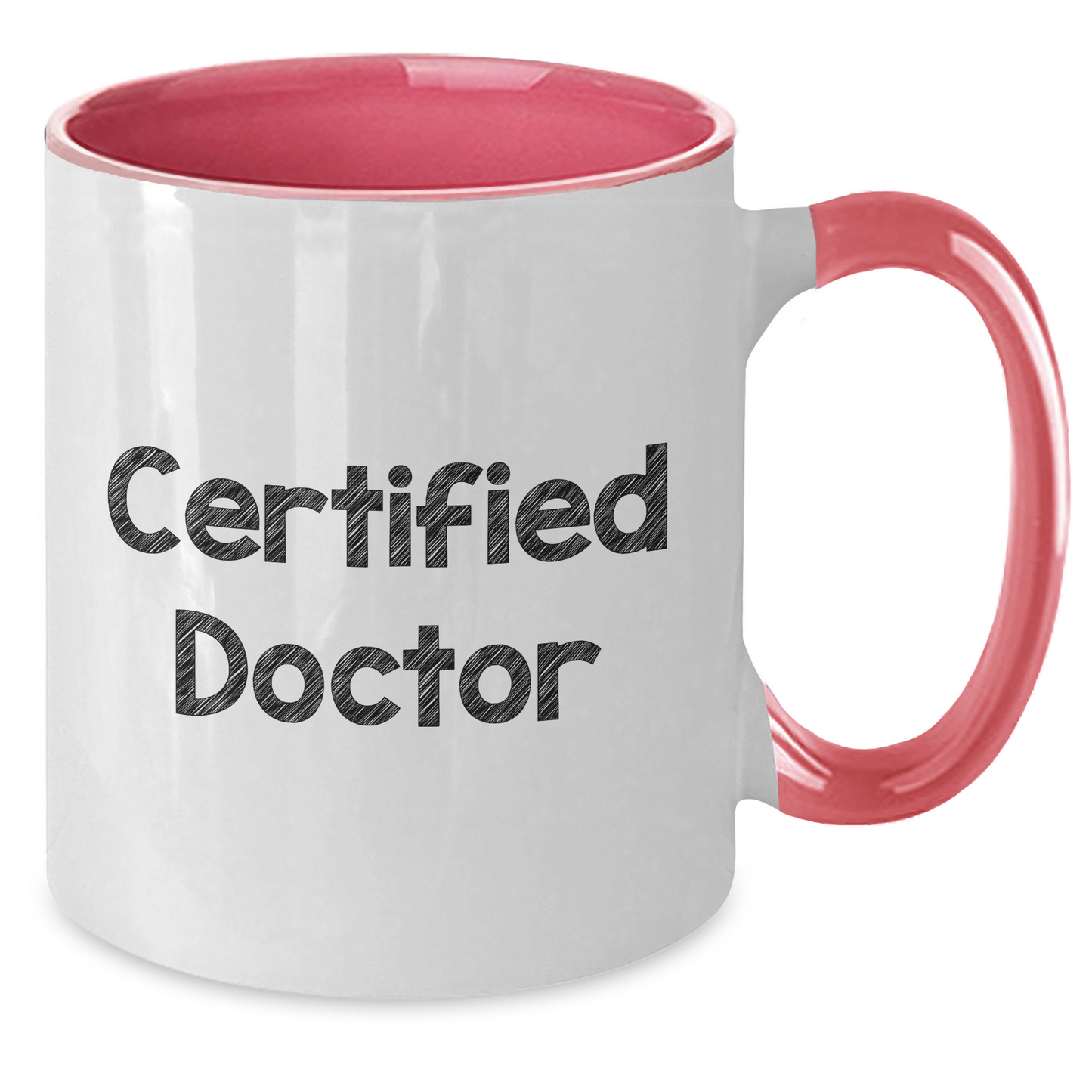 Funny Quotes from Certified Doctors, Unique Gifts for Graduation, Two Tone Coffee Mug for Doctors, Men or Women, Funny Doctor Gifts from Friends, Coworkers, or Family - Additional