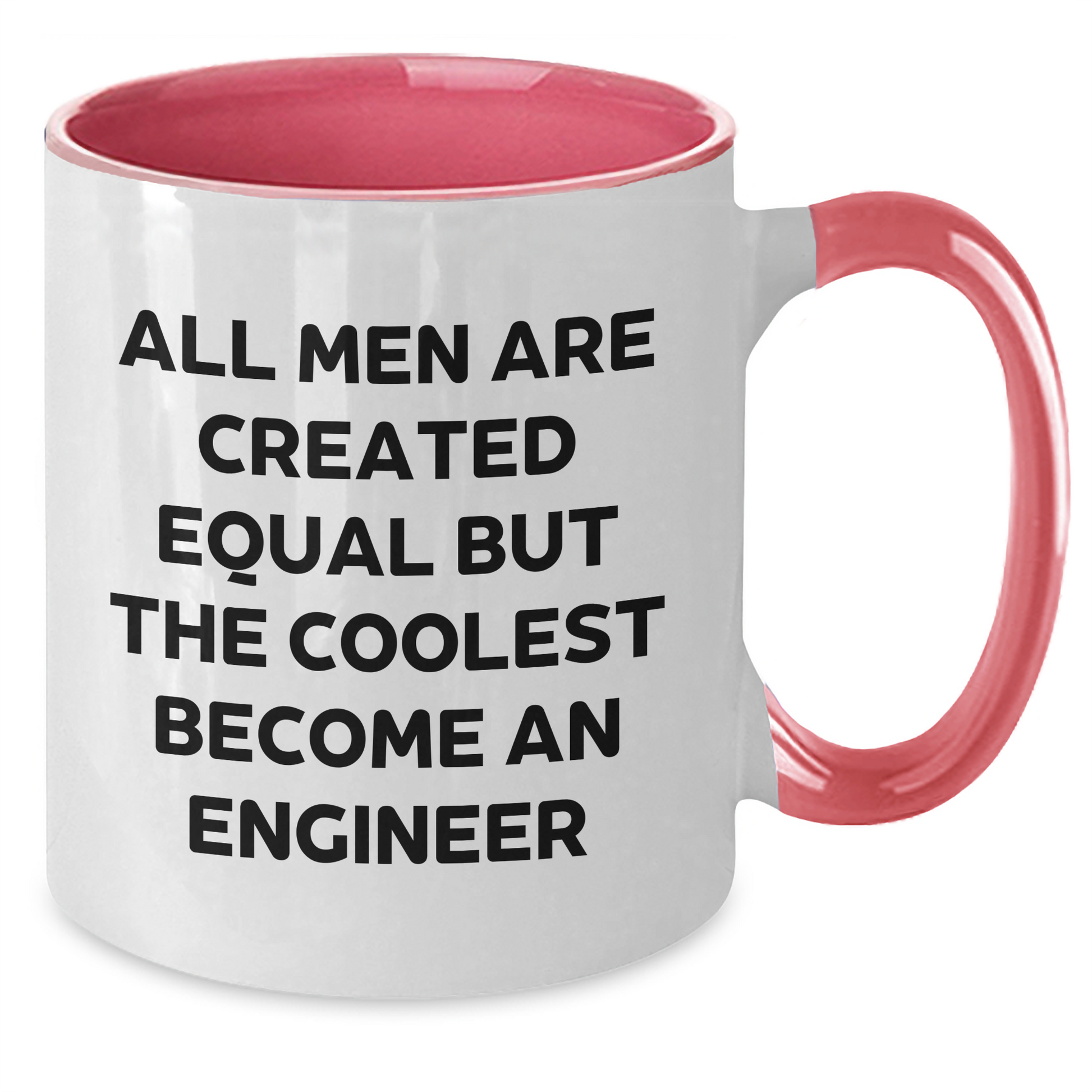 Funny Engineer Gifts from Men to Engineer Friends, Unique Two Tone Coffee Mugs for Graduation, 'All Men Are Created Equal But The Coolest Become An Engineer' Quote Mug - Additional