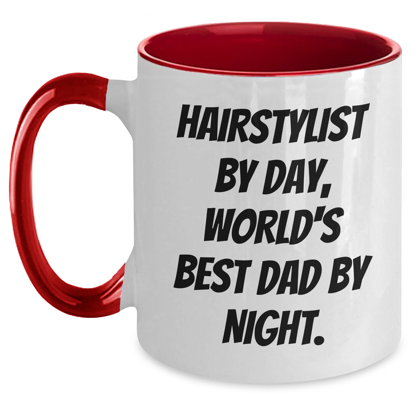 Hairstylist Gifts for Graduation - Funny Two Tone Coffee Mug, 'Hairstylist By Day, World's Best Dad By Night.' - Gifts from Men, Gifts for Hairstylists - Main