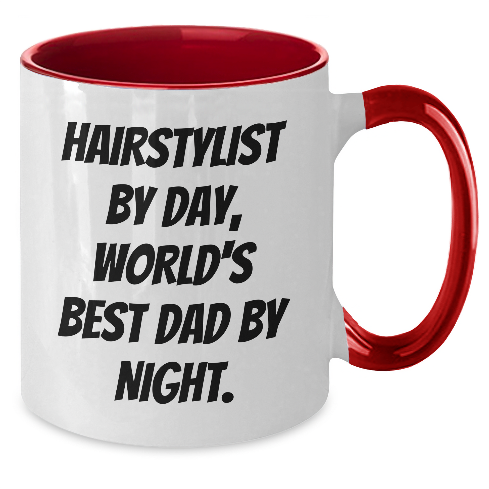 Hairstylist Gifts for Graduation - Funny Two Tone Coffee Mug, 'Hairstylist By Day, World's Best Dad By Night.' - Gifts from Men, Gifts for Hairstylists - Additional