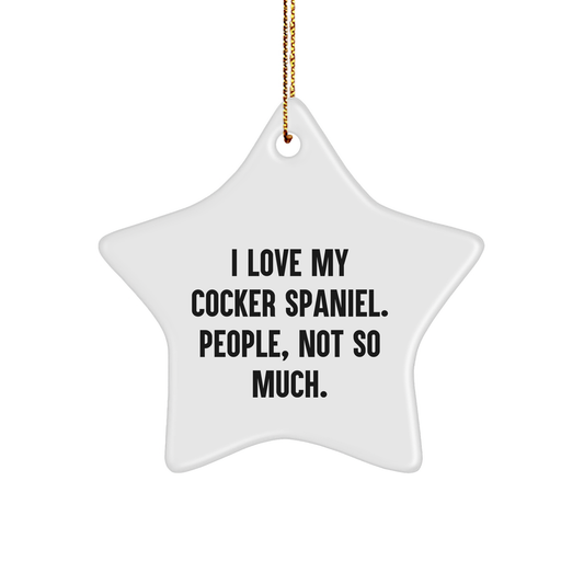 Cocker Spaniel Dog Star Ornament Funny Gift for Friends from I Love My Cocker Spaniel - Image 1