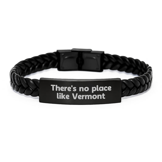 Vermont Gifts for Graduates, Interlaced Leather Bracelet with Quote 'There's No Place Like Vermont', Gifts from Family to Friends - Image 1