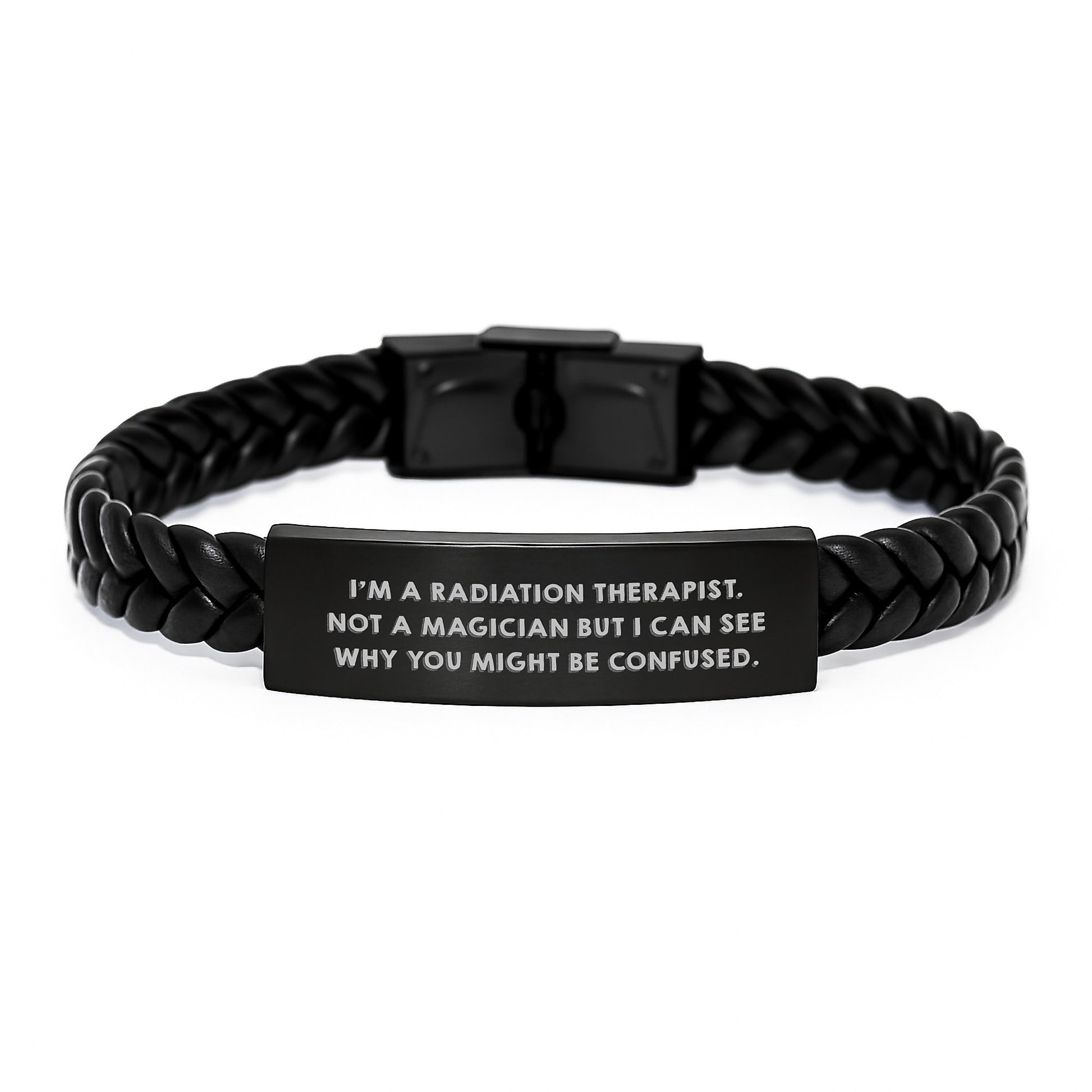 Funny Radiation Therapist Gifts, Interlaced Leather Bracelet for Birthday, 'I'm a Radiation Therapist, Not a Magician' Quote, Gifts from Friends, for Radiation Therapist - Image 1