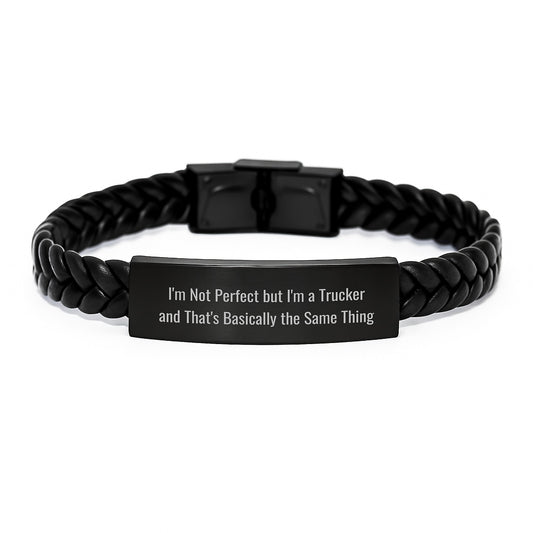 Trucker Humor Interlaced Leather Bracelet, Funny Gift from Friends for Birthday, 'I'm Not Perfect But I'm A Trucker And That's Basically The Same Thing', Men's Unique Accessories - Image 1