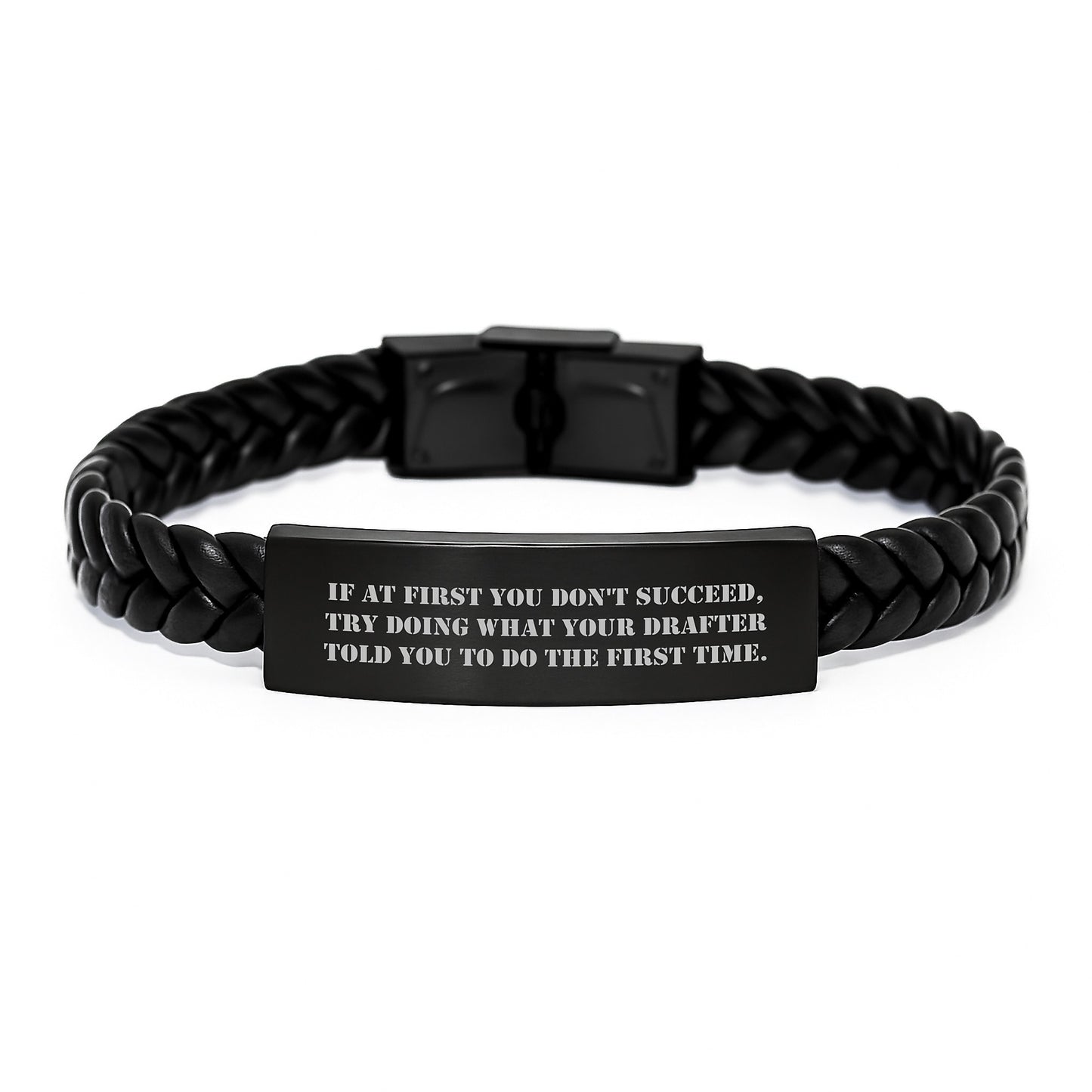 Funny Drafter Gifts from Men to Friends, Interlaced Leather Bracelet, Christmas Unique Presents for Drafter, Try Doing What Your Drafter Told You To Do The First Time - Image 1