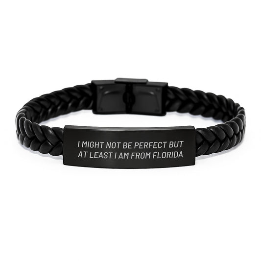Funny Florida Gifts for Men from Florida, Unique Interlaced Leather Bracelet with 'I Might Not Be Perfect' Quote, Christmas Unique Gifts for Him - Image 1
