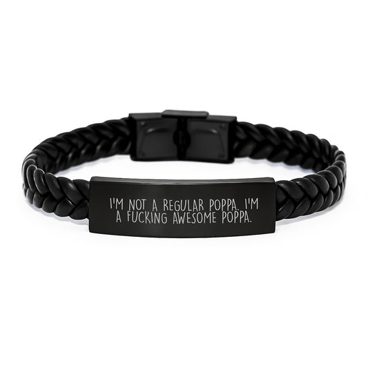 Funny Inspirational Poppa Gifts for Men - I'm Not A Regular Poppa, Interlaced Leather Bracelet, Unique Christmas Memorable Present from Dad - Image 1