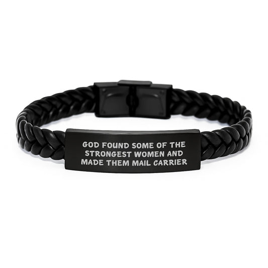 Funny Mail Carrier Gifts for Her - Interlaced Leather Bracelet from Women Friends for Graduation, God Found Some Of The Strongest Women And Made Them Mail Carrier - Image 1